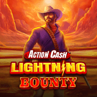 Action Cash Lightning Bounty
